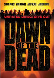 Dawn Of The Dead 2004 Unrated Director's Cut Widescreeen DVD - Click Image to Close