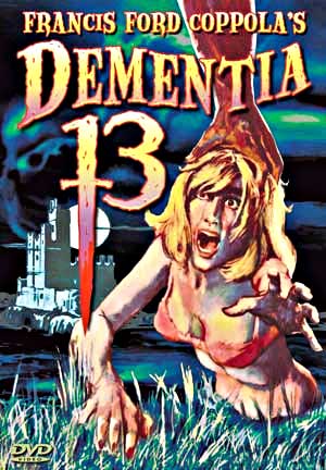 Dementia 13 DVD Francis Ford Coppola - Click Image to Close