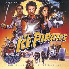 Ice Pirates, The Soundtrack CD Bruce Broughton - Click Image to Close