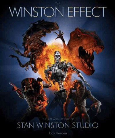 Winston Effect: The Art & History of Stan Winston Studios - Click Image to Close